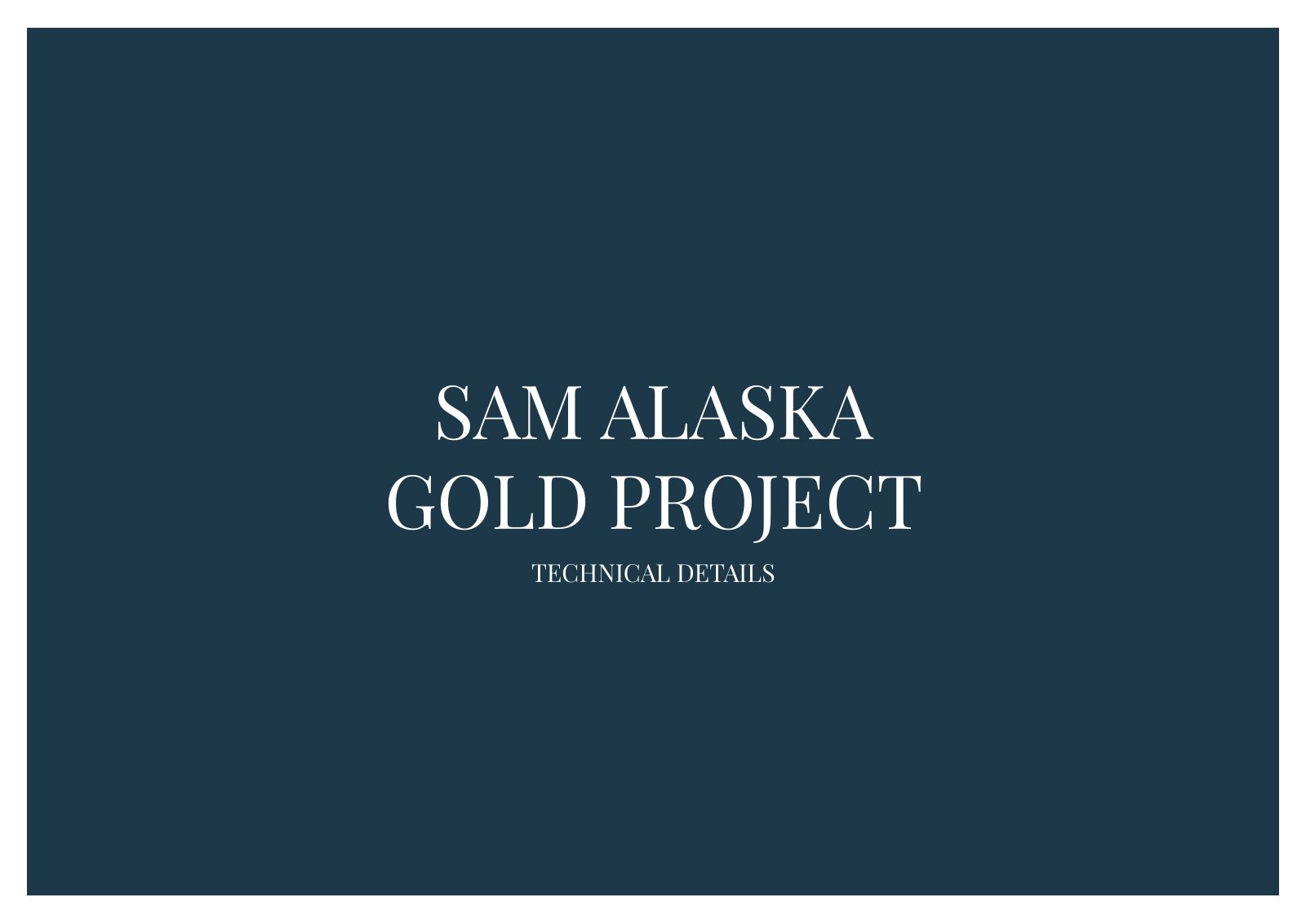 ETS Mining / SAM Alaska Gold Project flyer — page 11